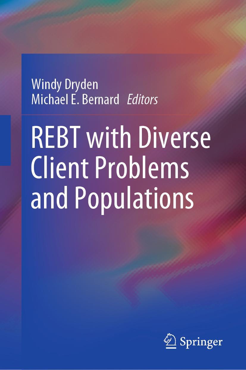 Cover: 9783030027223 | REBT with Diverse Client Problems and Populations | Bernard (u. a.)