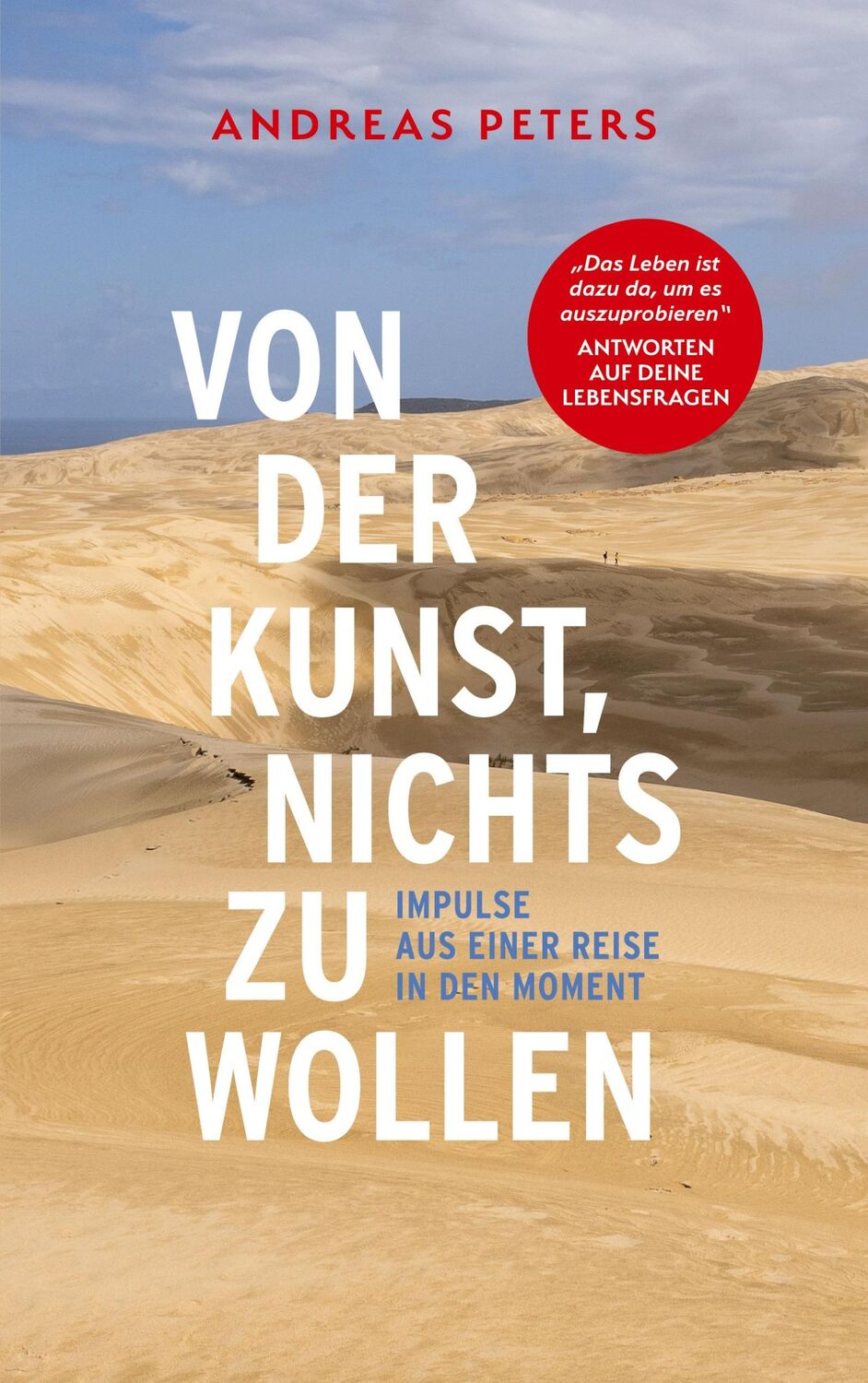 Cover: 9783758312328 | Von der Kunst, nichts zu wollen | Andreas Peters | Taschenbuch | 2023