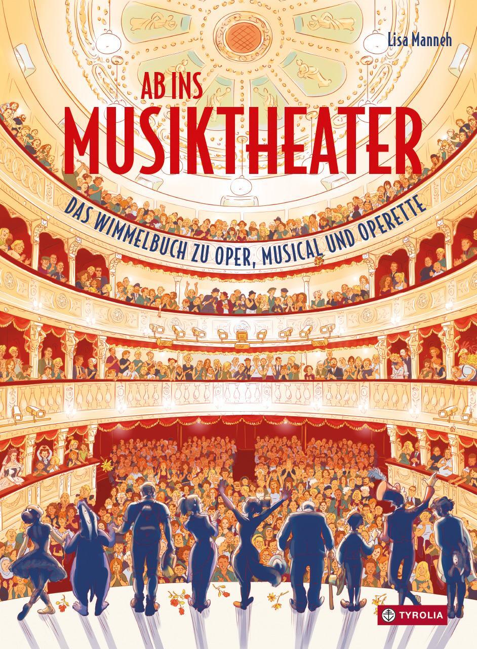 Cover: 9783702242299 | Ab ins Musiktheater | Das Wimmelbuch zu Oper, Musical und Operette