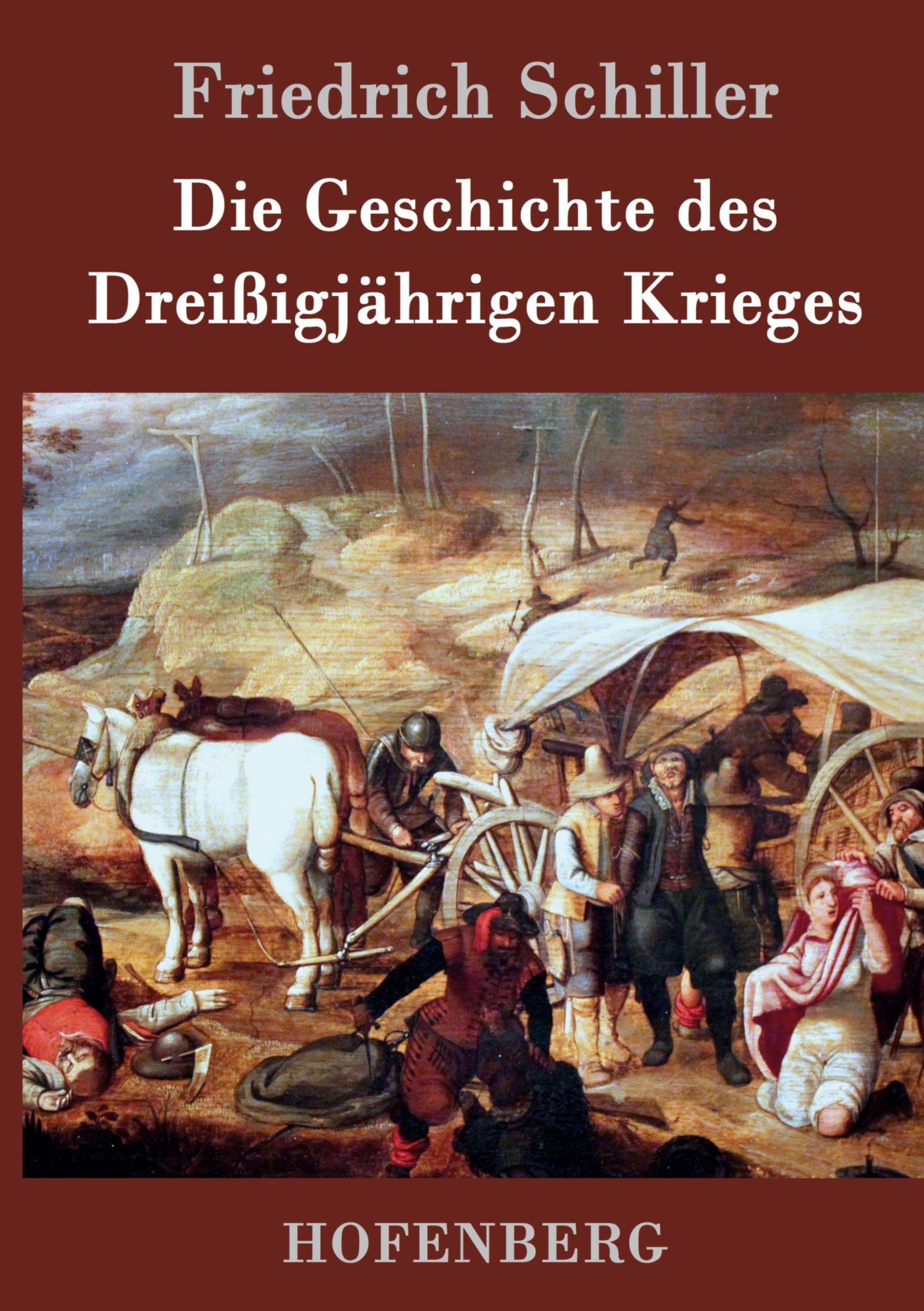 Cover: 9783843030151 | Die Geschichte des Dreißigjährigen Krieges | Friedrich Schiller | Buch