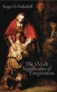 Cover: 9781902636603 | The Occult Significance of Forgiveness | Sergei O Prokofieff | Buch