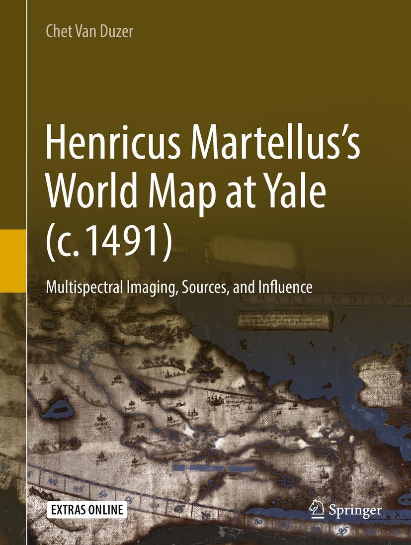 Cover: 9783319768397 | Henricus Martellus's World Map at Yale (c. 1491) | Chet Van Duzer | xx