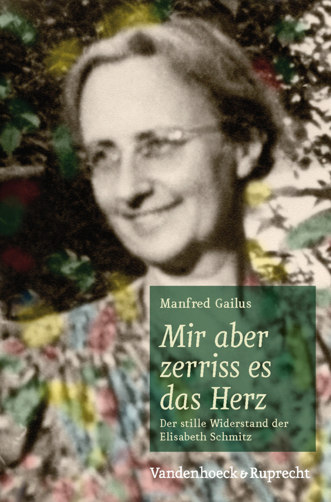 Cover: 9783525550083 | Mir aber zerriss es das Herz | Manfred Gailus | Buch | 2010