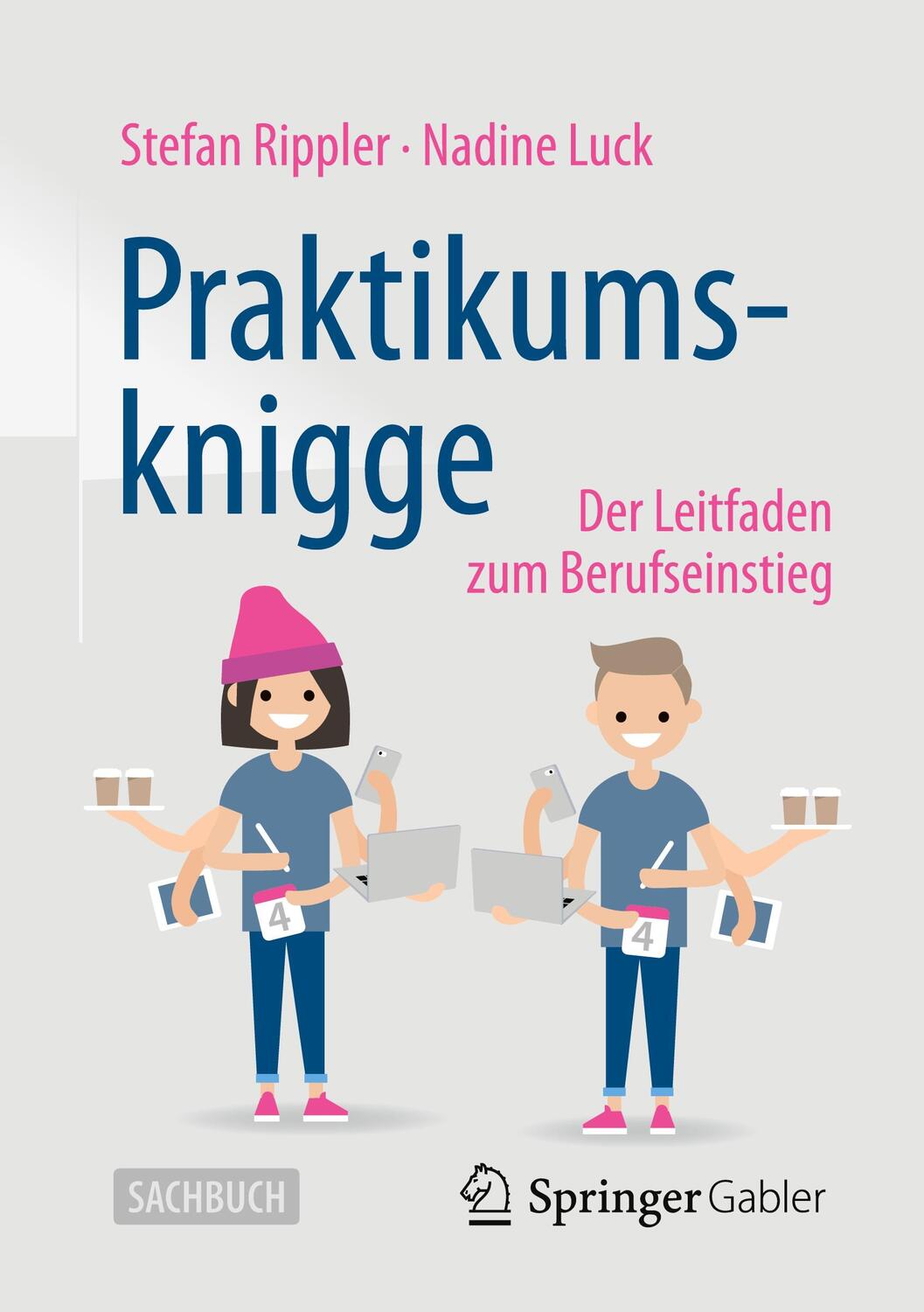 Cover: 9783658423186 | Praktikumsknigge | Der Leitfaden zum Berufseinstieg | Rippler (u. a.)