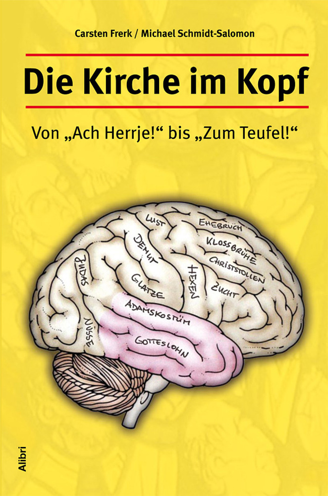 Cover: 9783865690241 | Die Kirche im Kopf | Von "Ach Herrje!" bis "Zum Teufel!" | Taschenbuch