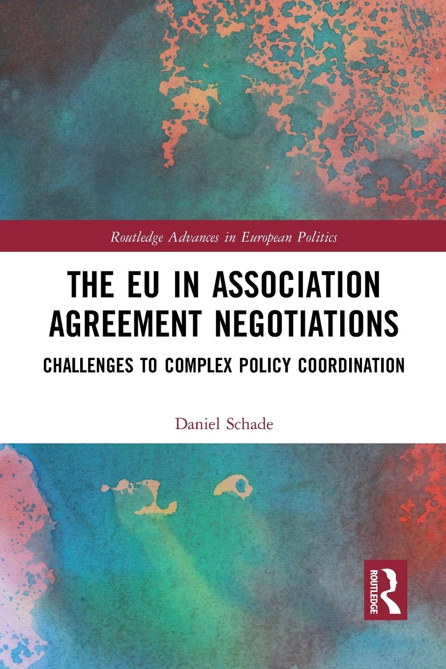 Cover: 9781032401096 | The EU in Association Agreement Negotiations | Daniel Schade | Buch