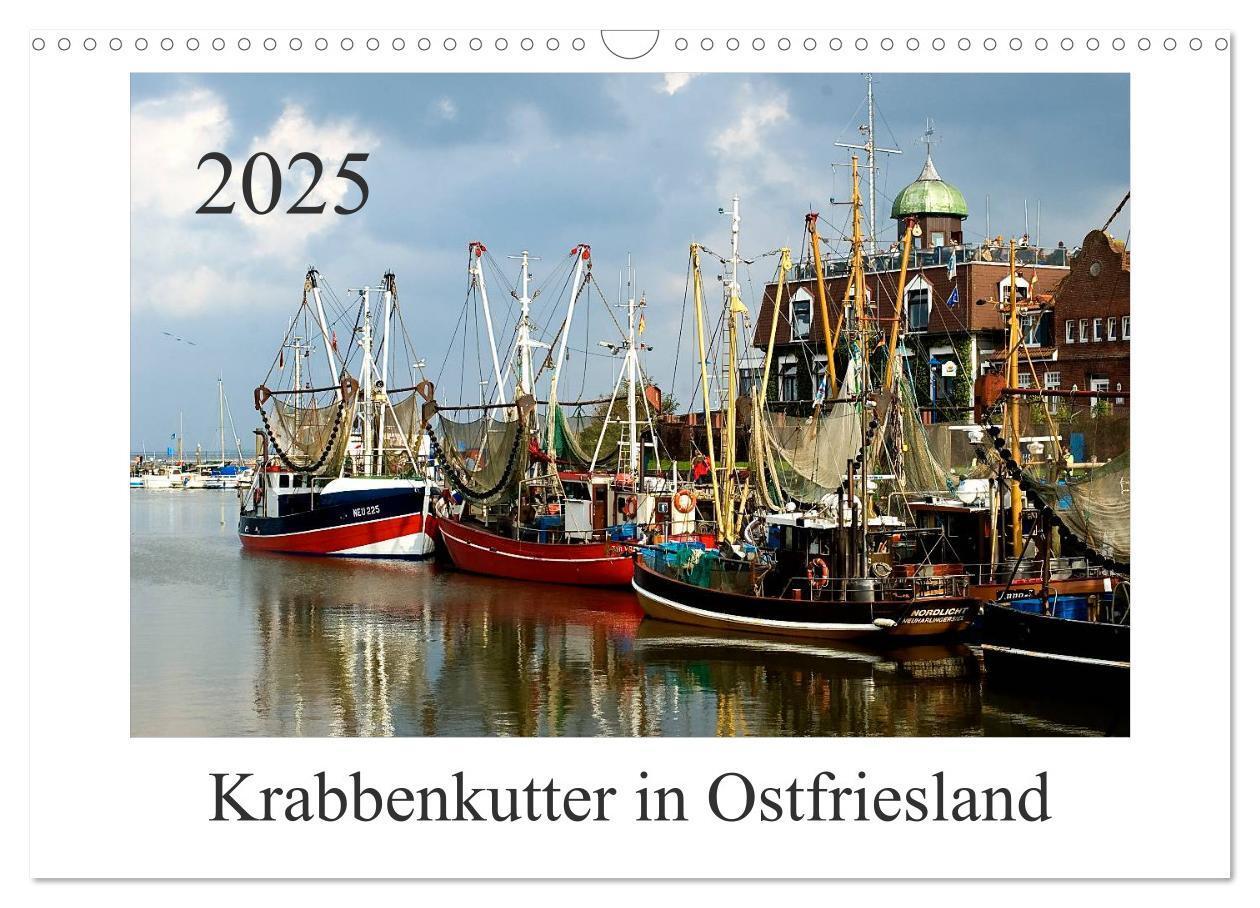 Cover: 9783435832392 | Krabbenkutter in Ostfriesland (Wandkalender 2025 DIN A3 quer),...