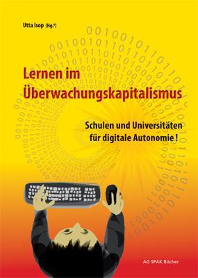 Cover: 9783945959664 | Lernen im Überwachungskapitalismus | Utta Isop | Taschenbuch | 112 S.