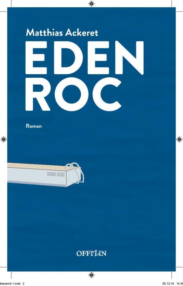 Cover: 9783907301296 | Eden Roc | Matthias Ackeret | Taschenbuch | Deutsch | 2023 | Münster