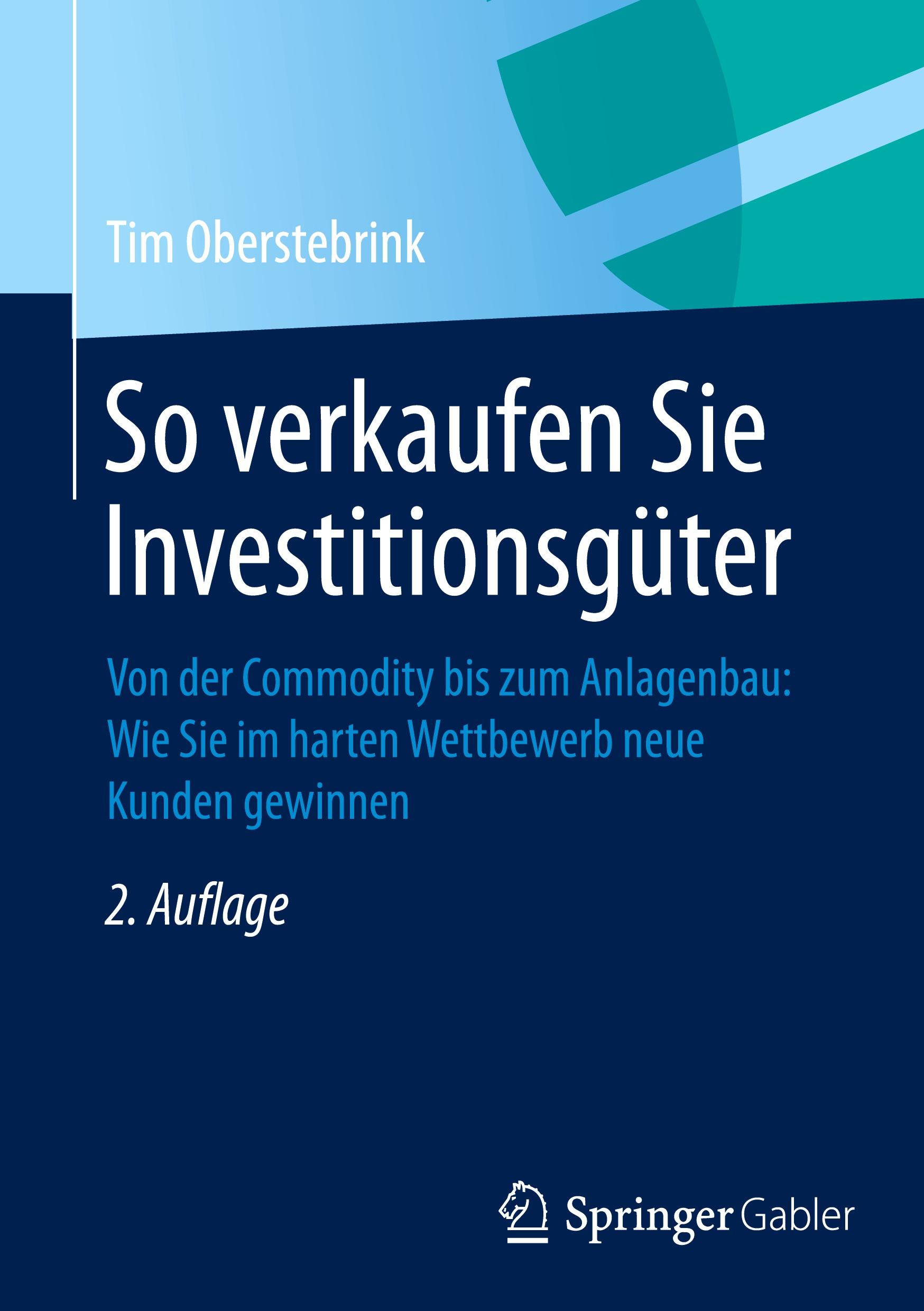 Cover: 9783834946195 | So verkaufen Sie Investitionsgüter | Tim Oberstebrink | Buch | x