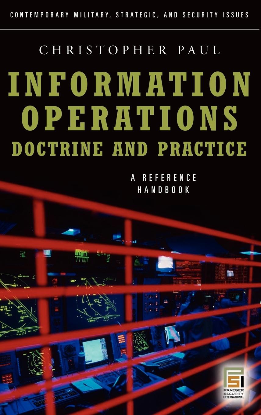 Cover: 9780275995911 | Information Operations - Doctrine and Practice | A Reference Handbook