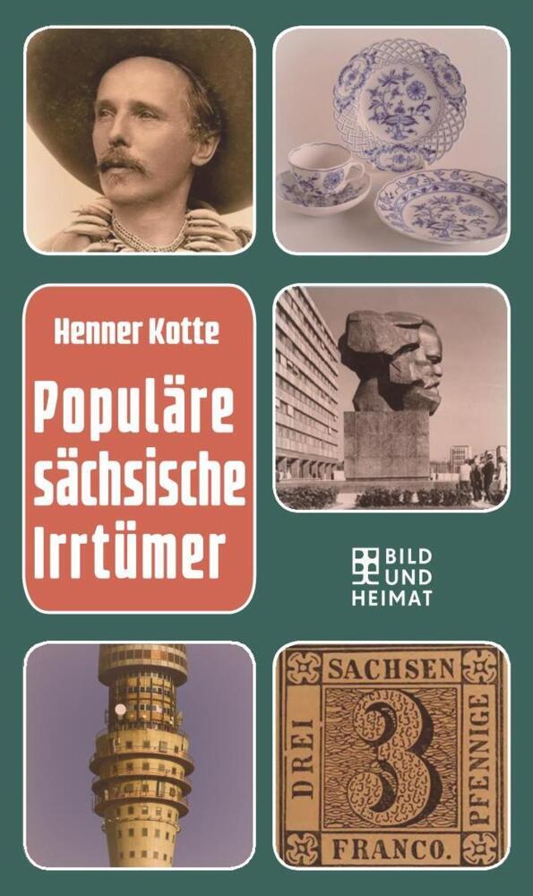 Cover: 9783959581196 | Populäre sächsische Irrtümer | Henner Kotte | Buch | 224 S. | Deutsch