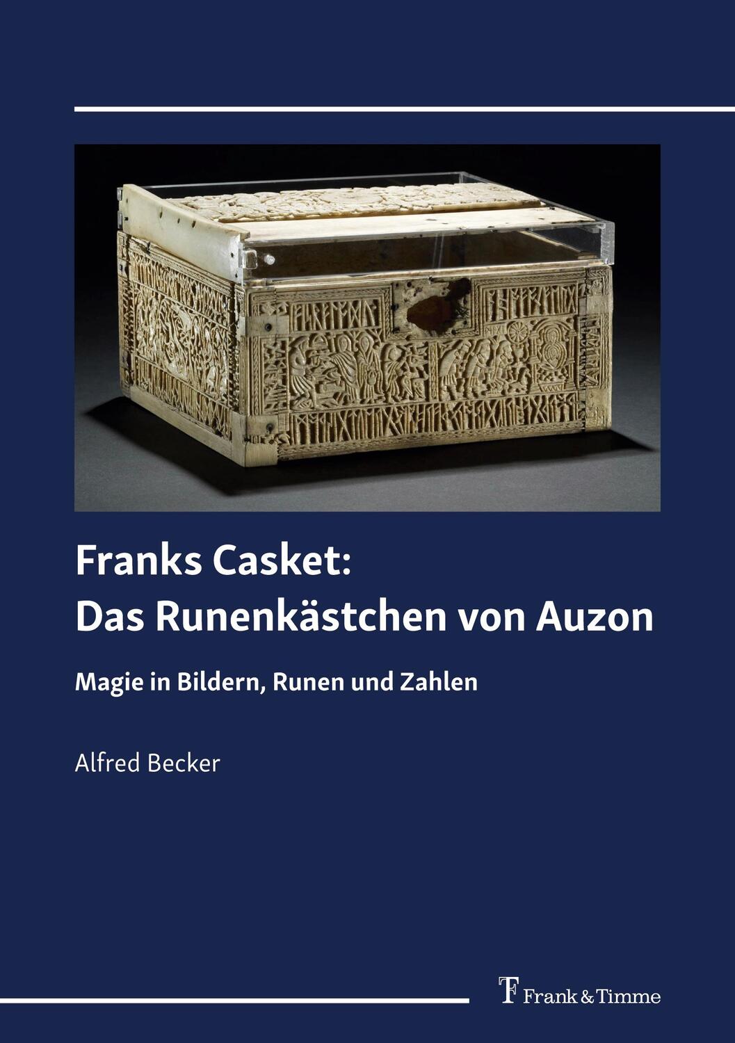 Cover: 9783732907380 | Franks Casket: Das Runenkästchen von Auzon | Alfred Becker | Buch