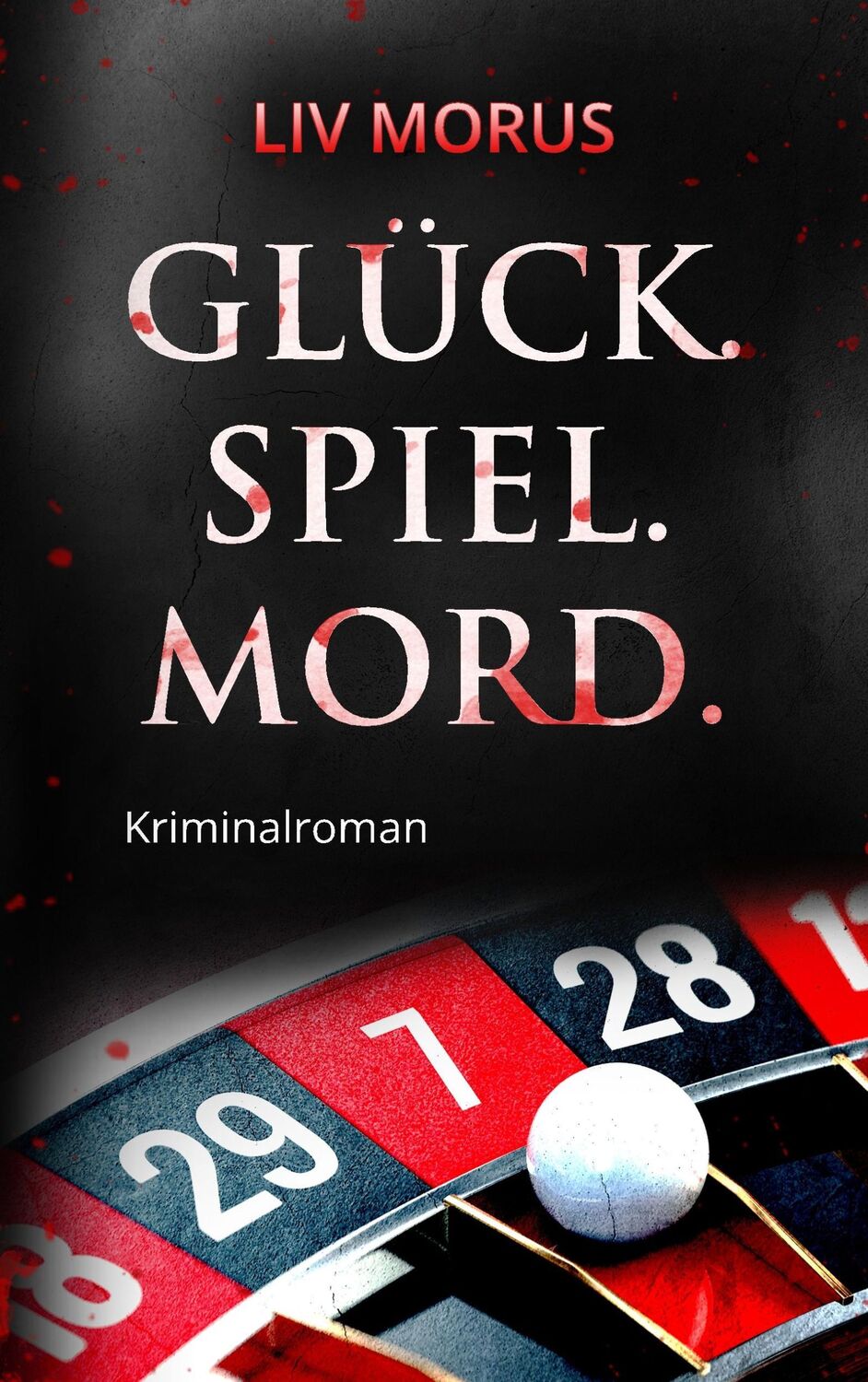 Cover: 9783746035130 | Glück. Spiel. Mord. | Der 2. Fall für Elisa Gerlach und Henri Wieland