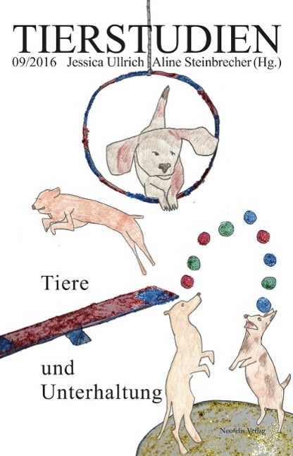 Cover: 9783958080386 | Tiere und Unterhaltung | Tierstudien 9/2016 | Abel | Taschenbuch