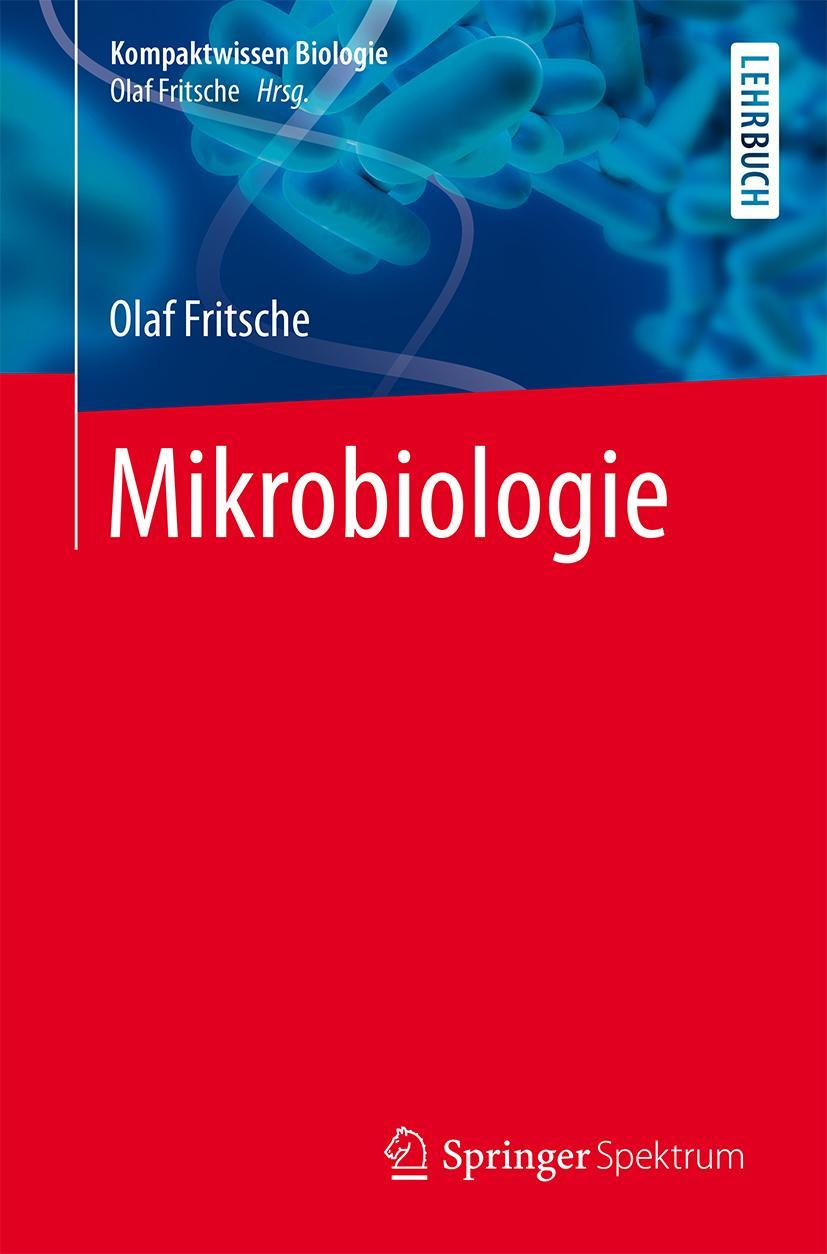 Cover: 9783662497289 | Mikrobiologie | Olaf Fritsche | Taschenbuch | Kompaktwissen Biologie