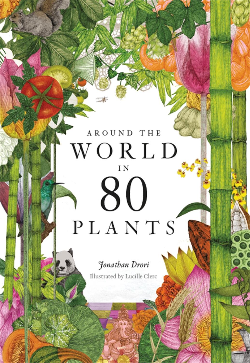 Cover: 9781786272300 | Around the World in 80 Plants | Jonathan Drori | Taschenbuch | 2021