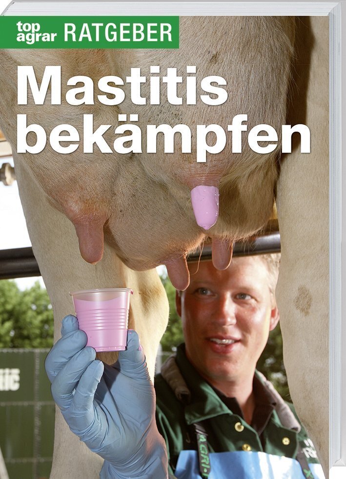 Cover: 9783784354231 | Mastitis bekämpfen | Management der Eutergesundheit | Patrick Liste