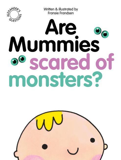 Cover: 9781912892556 | Are Mummies Scared Of Monsters? | Fransie Frandsen | Taschenbuch