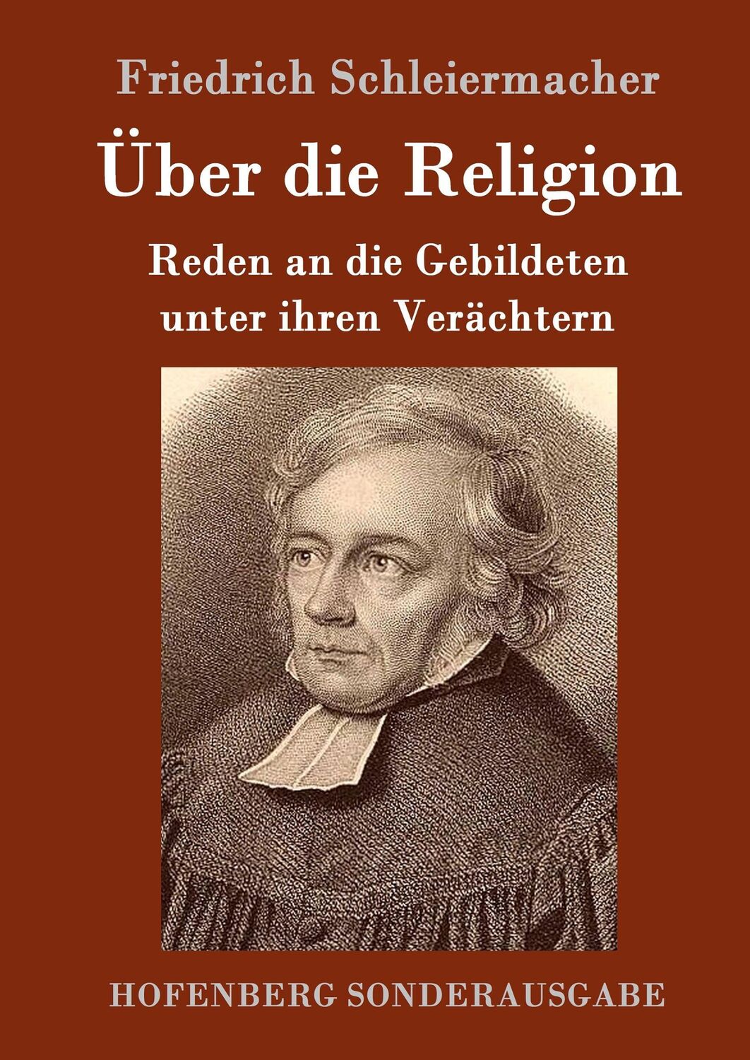 Cover: 9783843063012 | Über die Religion | Reden an die Gebildeten unter ihren Verächtern