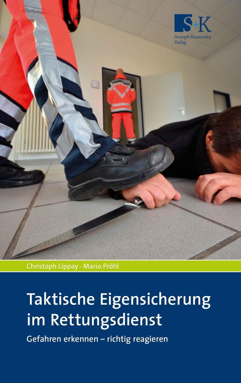 Cover: 9783943174977 | Taktische Eigensicherung im Rettungsdienst | Christoph Lippay (u. a.)