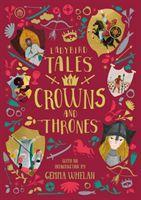 Cover: 9780241413586 | Ladybird Tales of Crowns and Thrones | Chitra Soundar (u. a.) | Buch