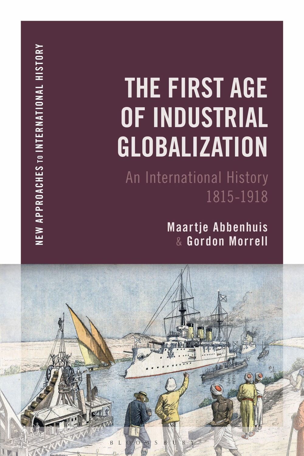 Cover: 9781474267090 | The First Age of Industrial Globalization | Gordon Morrell (u. a.)