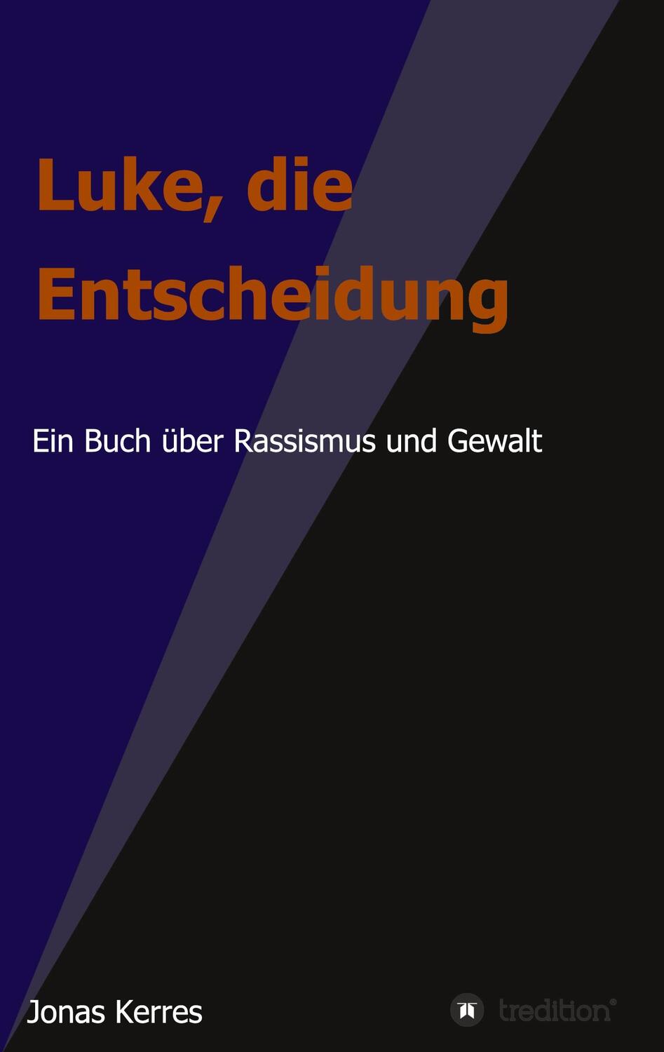 Cover: 9783347230491 | Luke, die Entscheidung | Ein Buch über Rassismus und Gewalt | Kerres