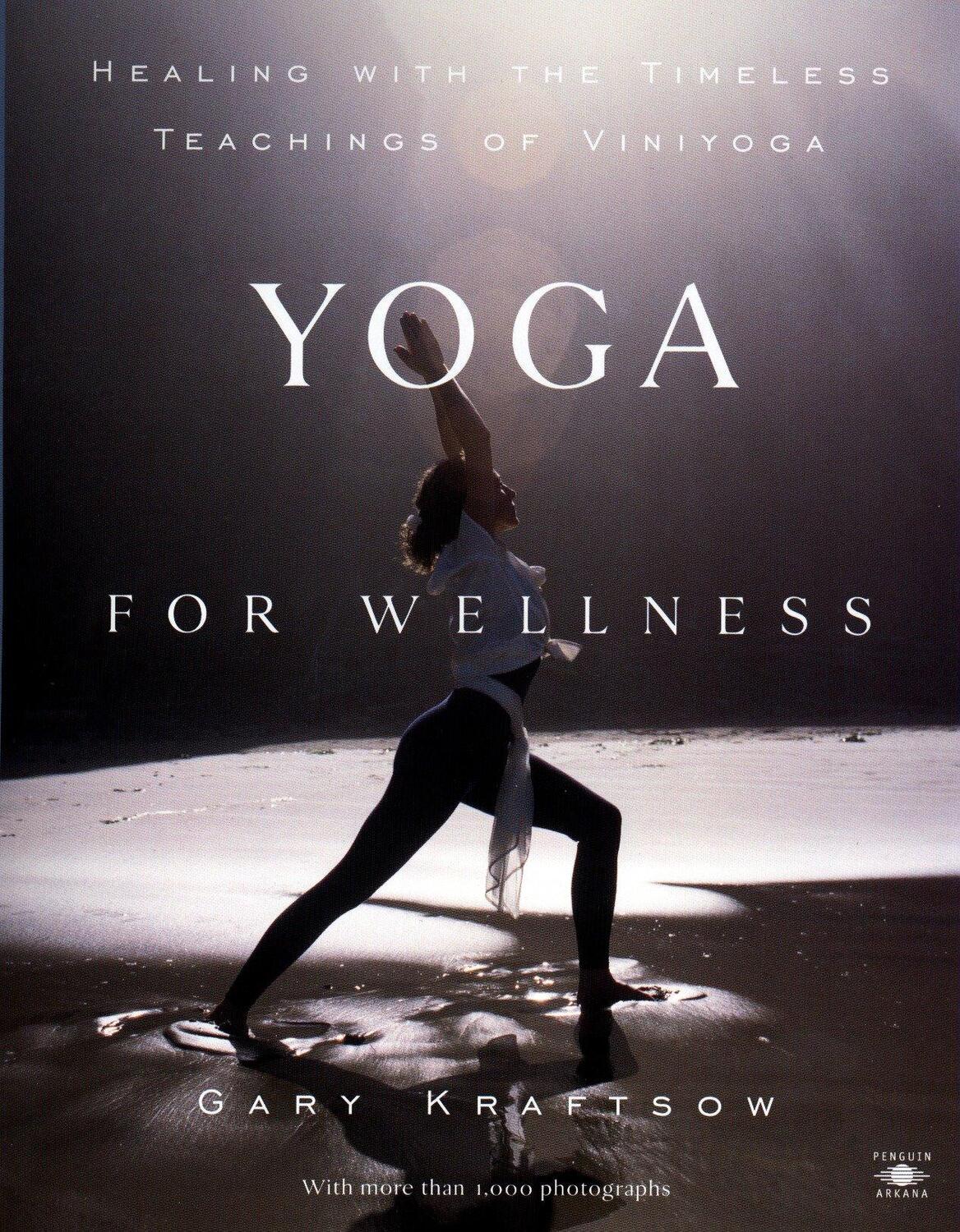 Cover: 9780140195699 | Yoga for Wellness: Healing with the Timeless Teachings of Viniyoga