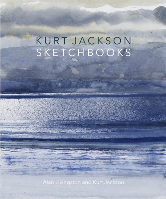 Cover: 9781848221550 | Kurt Jackson Sketchbooks | Alan Livingston (u. a.) | Taschenbuch