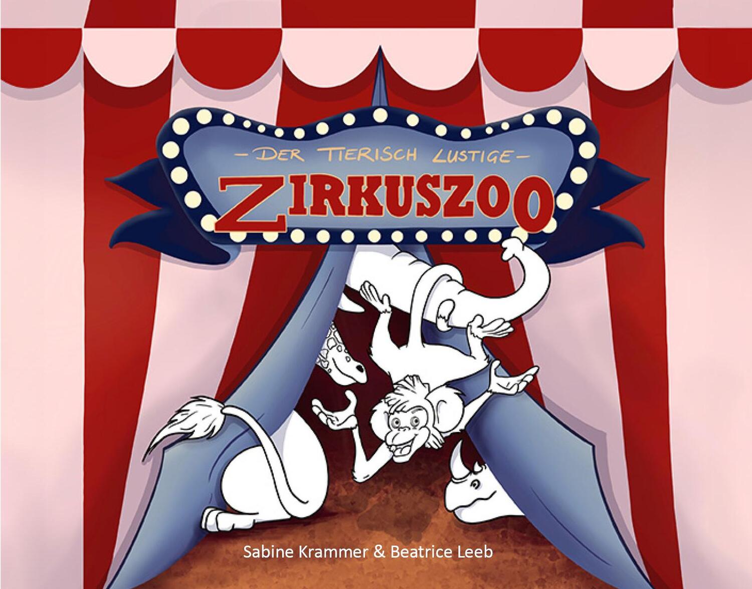 Cover: 9783903326309 | DER TIERISCH LUSTIGE ZIRKUSZOO | Sabine Krammer | Buch | Deutsch