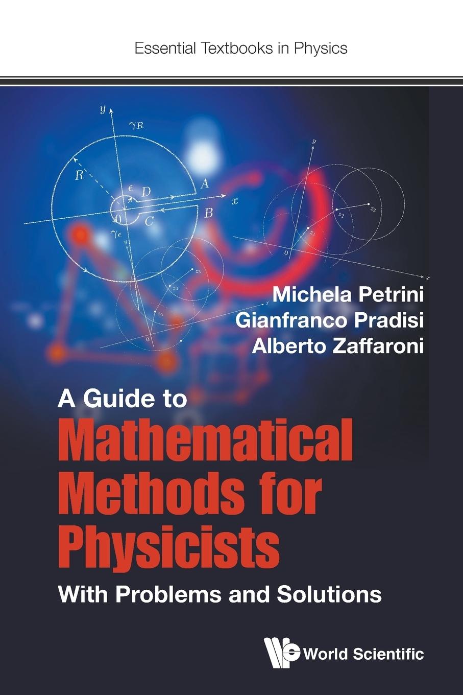 Cover: 9781786343444 | GUIDE TO MATH METH FOR PHYS-PROB &amp; SOLNS | Petrini | Taschenbuch