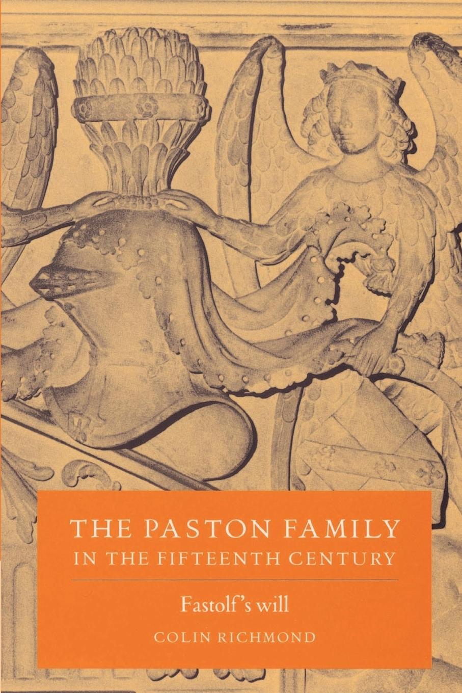 Cover: 9780521520287 | The Paston Family in the Fifteenth Century | Volume 2, Fastolf's Will