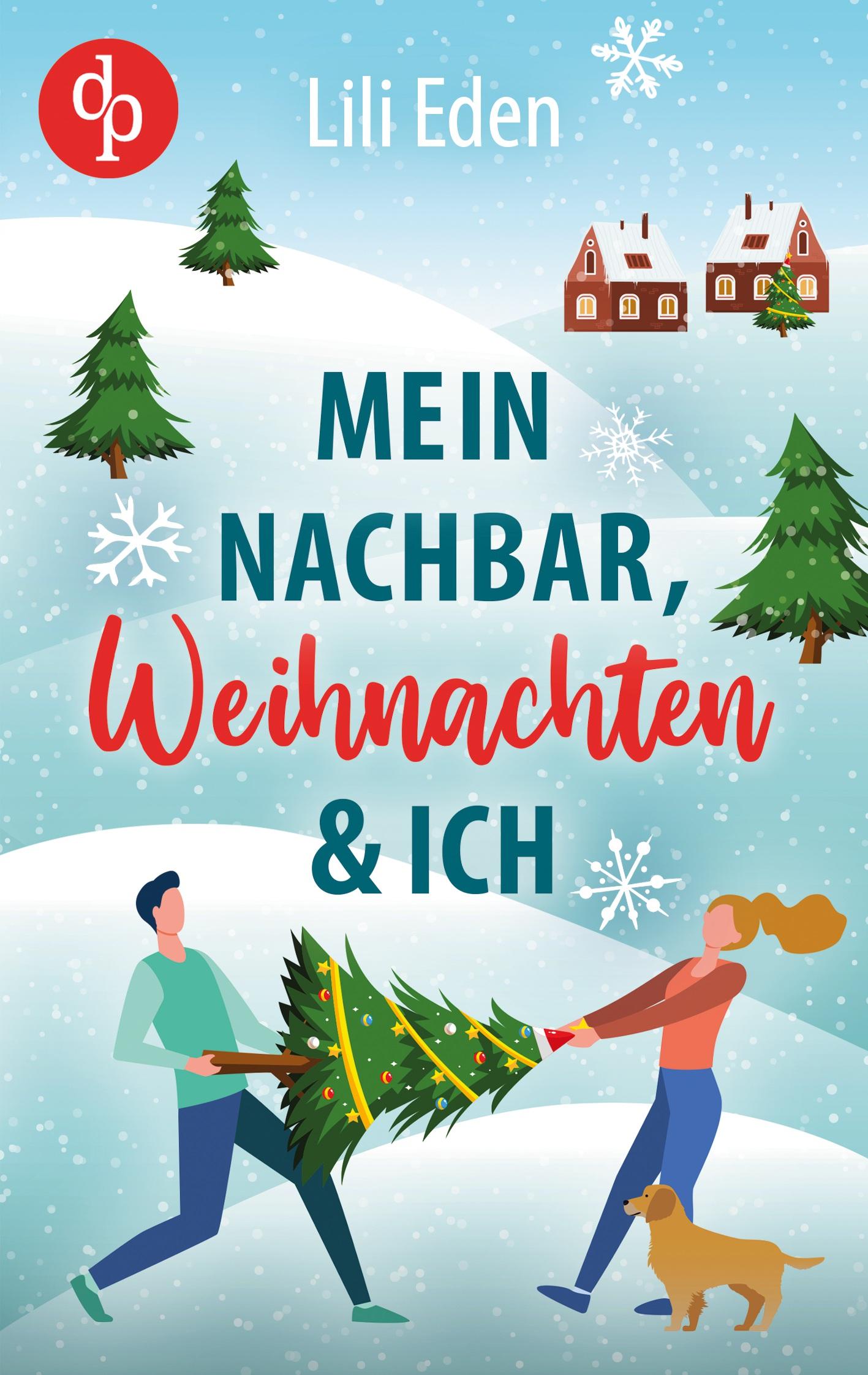 Cover: 9783986373252 | Mein Nachbar, Weihnachten und ich | Lili Eden | Taschenbuch | 256 S.