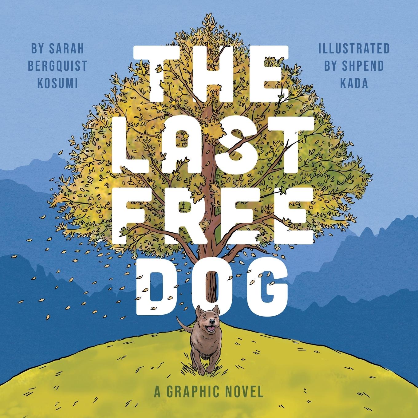 Cover: 9781665745505 | The Last Free Dog | Sarah Bergquist Kosumi | Taschenbuch | Englisch