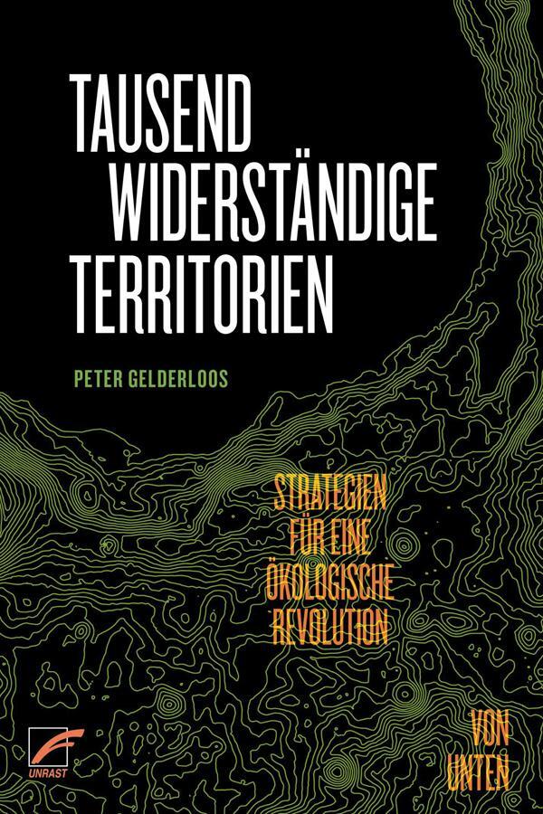 Cover: 9783897713871 | Tausend widerständige Territorien | Peter Gelderloos | Taschenbuch