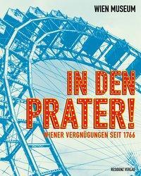 Cover: 9783701733958 | In den Prater! | Taschenbuch | 168 S. | Deutsch | 2016