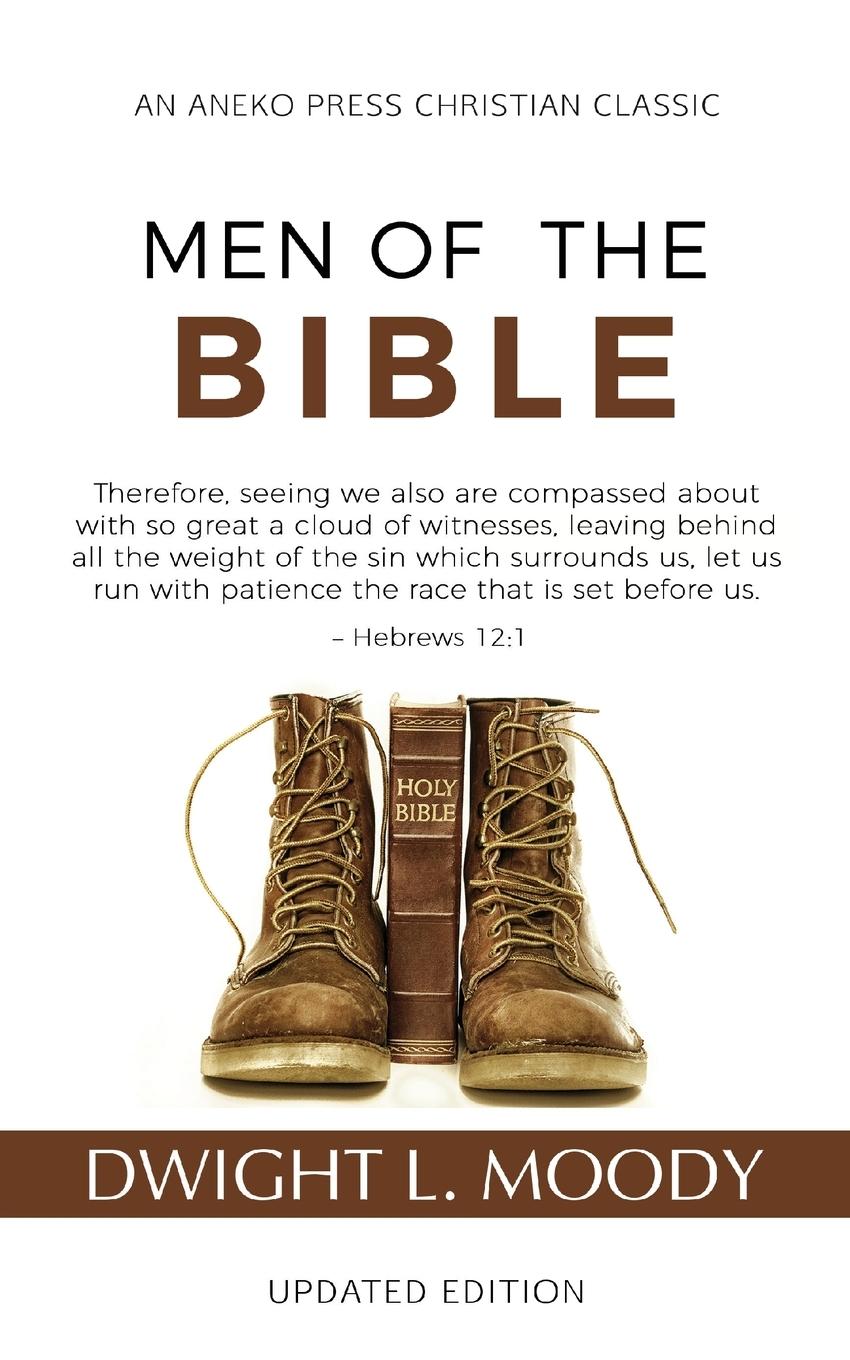 Cover: 9781622455287 | Men of the Bible (Annotated, Updated) | Dwight L. Moody | Taschenbuch