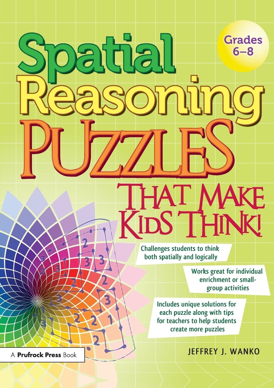 Cover: 9781593639204 | Spatial Reasoning Puzzles That Make Kids Think! | Grades 6-8 | Wanko