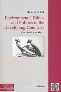 Cover: 9783506701299 | Environmental Ethics and Politics in the Developing Countries | Ibeh