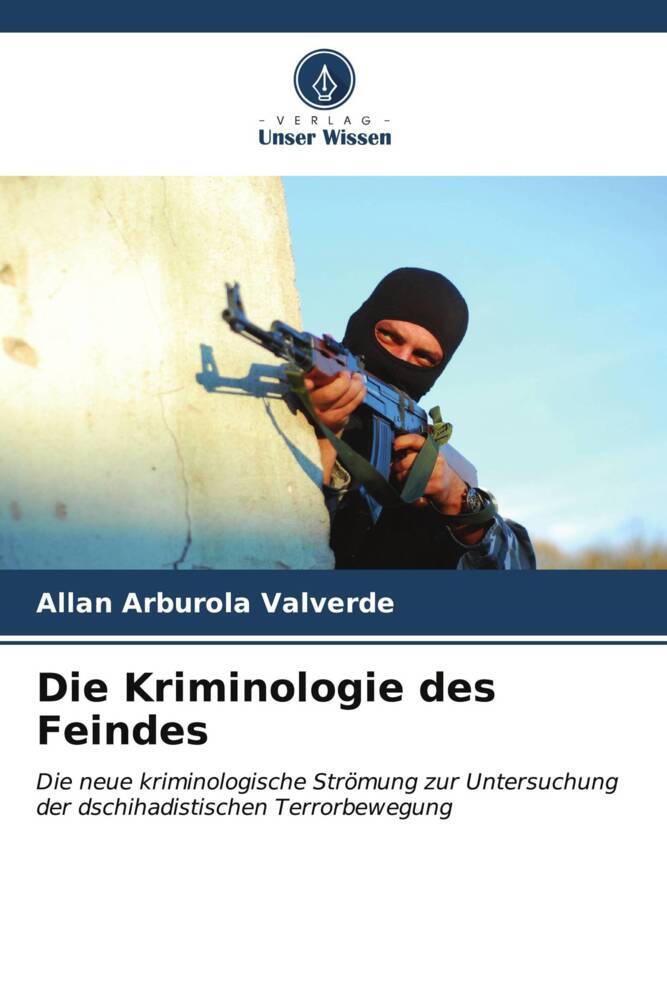 Cover: 9786206970064 | Die Kriminologie des Feindes | Allan Arburola Valverde | Taschenbuch