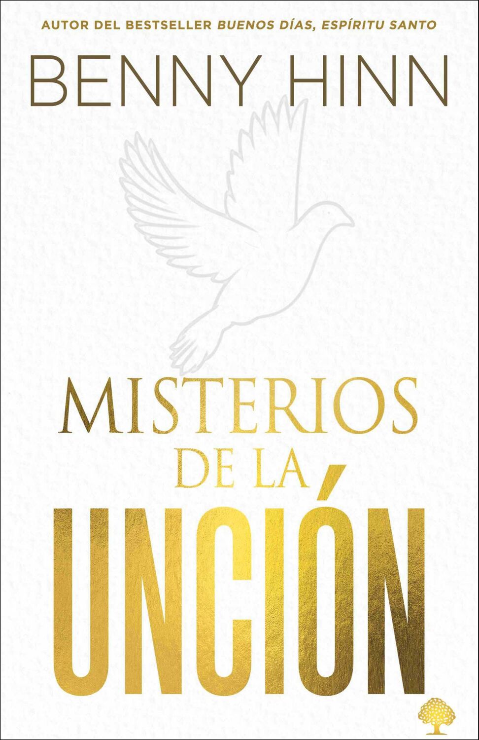 Cover: 9781955682442 | Misterios de la Unción / Mysteries of the Anointing | Benny Hinn