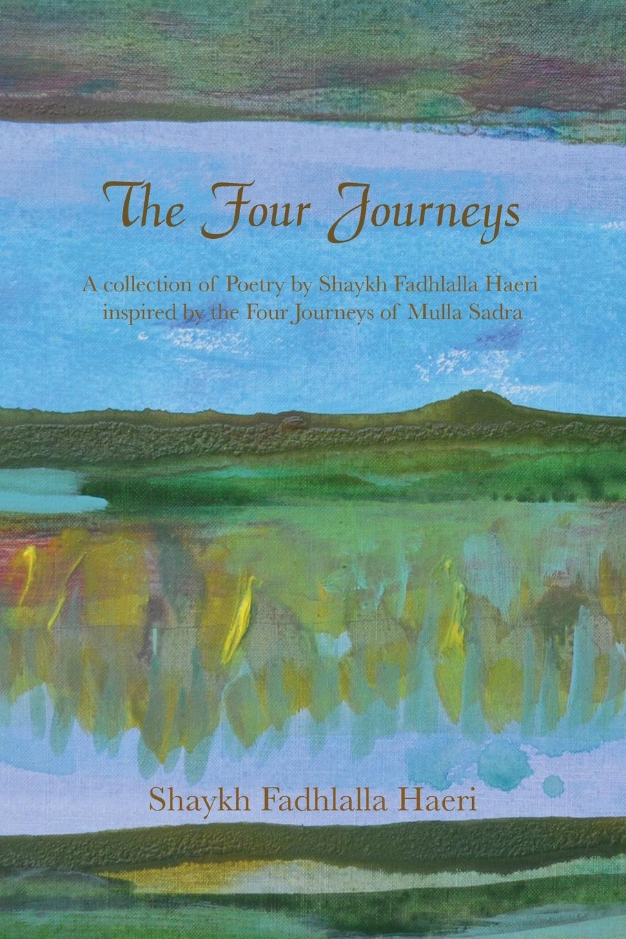 Cover: 9781919826813 | The Four Journeys | Shaykh Fadhlalla Haeri | Taschenbuch | Englisch