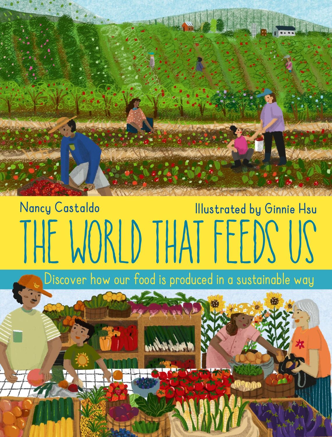 Cover: 9780711277694 | The World That Feeds Us | Nancy Castaldo | Buch | Englisch | 2023