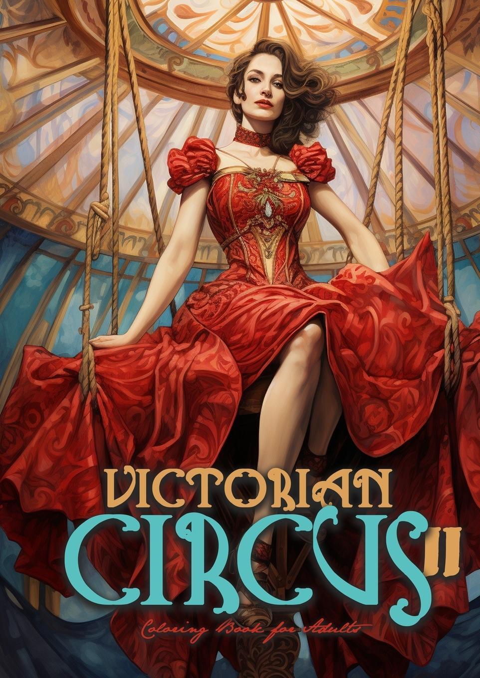 Cover: 9783758418136 | Victorian Circus Coloring Book for Adults 2 | Monsoon Publishing