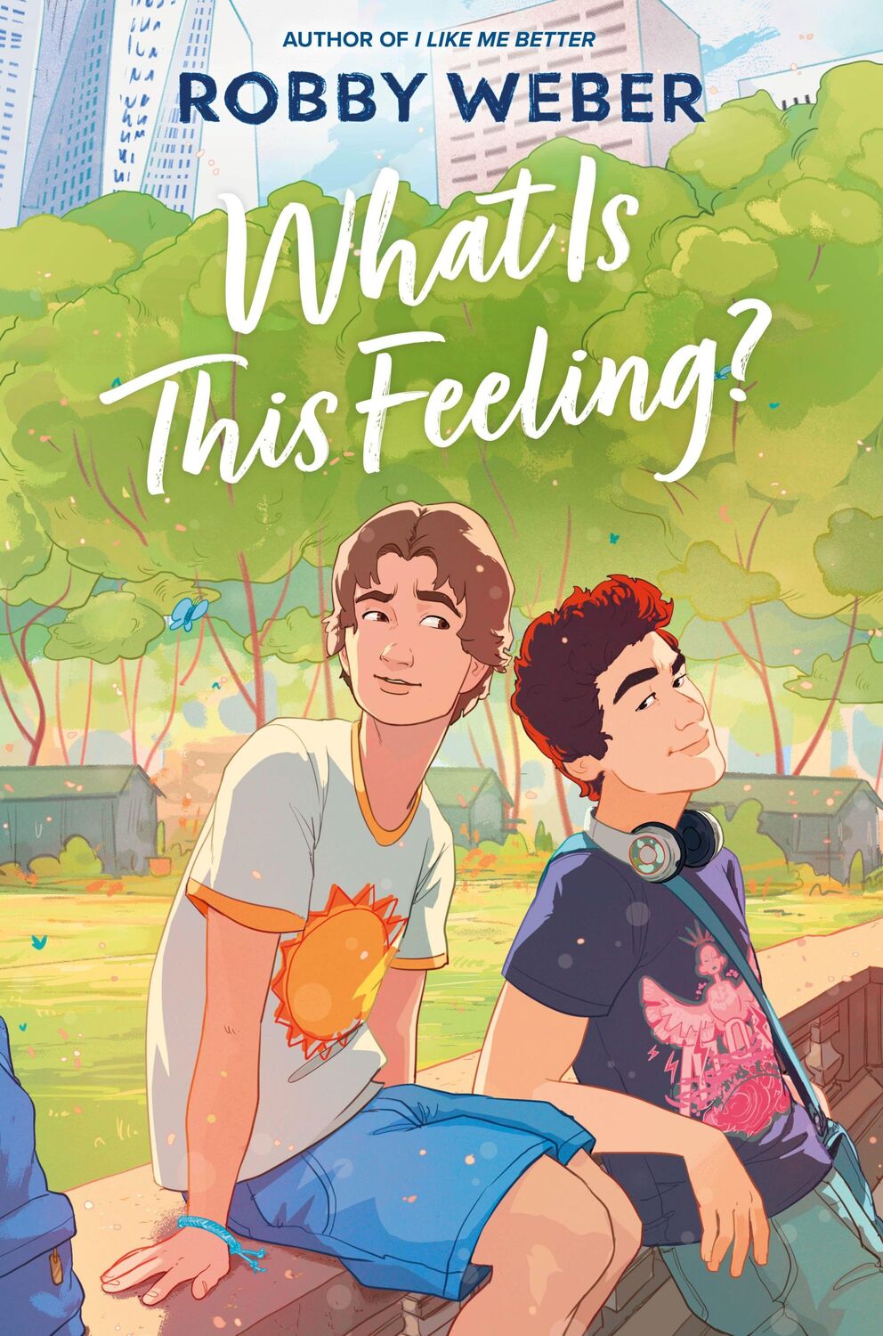 Cover: 9781335009951 | What Is This Feeling? | Robby Weber | Buch | Englisch | 2024