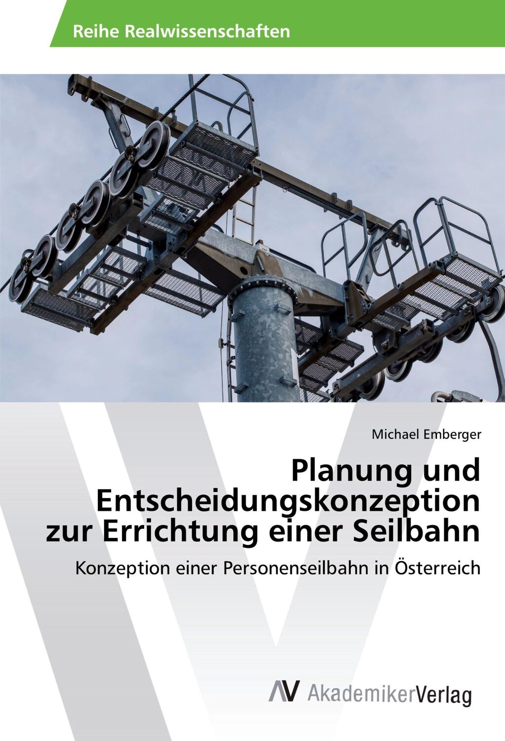 Cover: 9783330502437 | Planung und Entscheidungskonzeption zur Errichtung einer Seilbahn