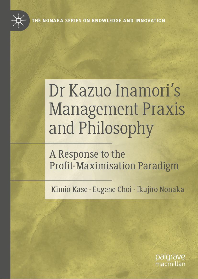 Cover: 9789811933974 | Dr Kazuo Inamori's Management Praxis and Philosophy | Kase (u. a.)