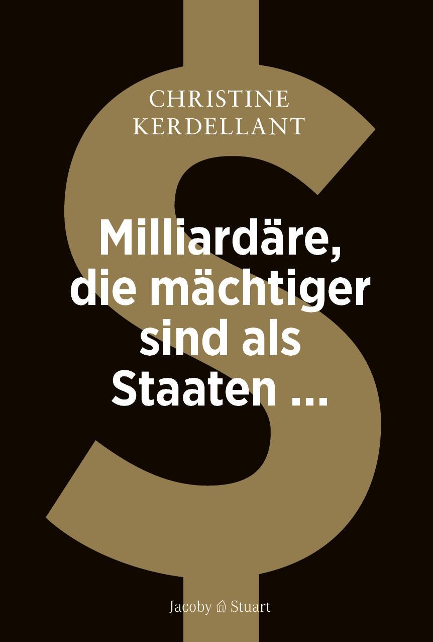 Cover: 9783964282415 | Milliardäre, die mächtiger sind als Staaten ... | Christine Kerdellant