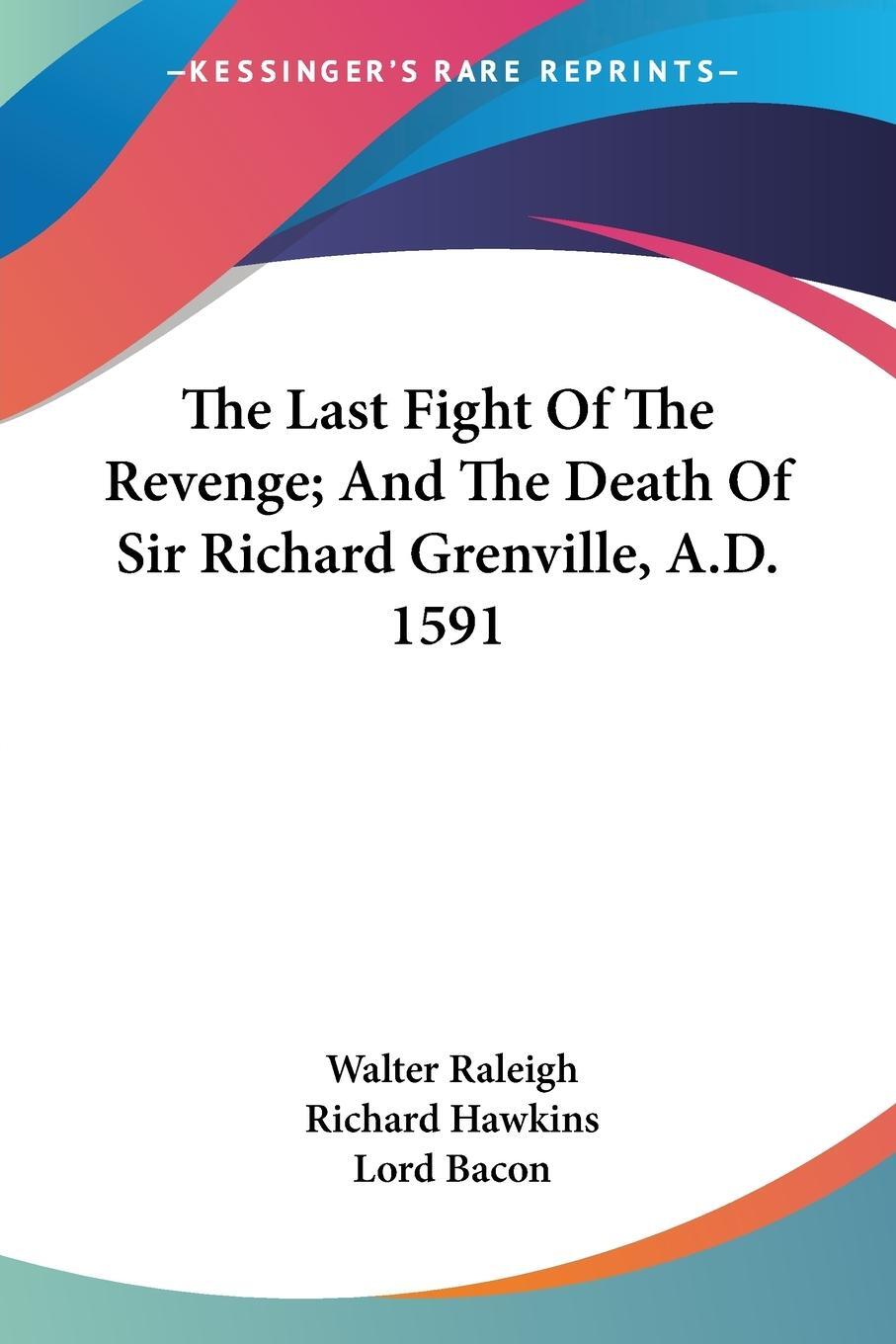 Cover: 9781432549350 | The Last Fight Of The Revenge; And The Death Of Sir Richard...